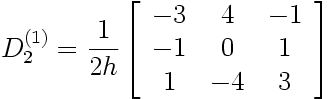 Matrice de dérivation première (sur 3 points équidistants)
