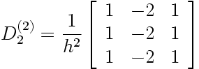 Matrice de dérivation seconde (sur 3 points équidistants)