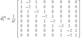Matrice de dérivation seconde (à l'ordre 2) sur 8 points équidistants