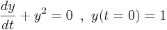 Equation différentielle dy/dt+y^2=0